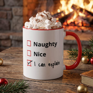 Funny Naughty List Excuse - I Can Explain - Coffee Mug