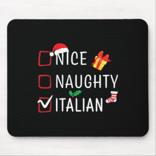 Funny Naughty Nice Italian Christmas Family Pajama Mouse Pad