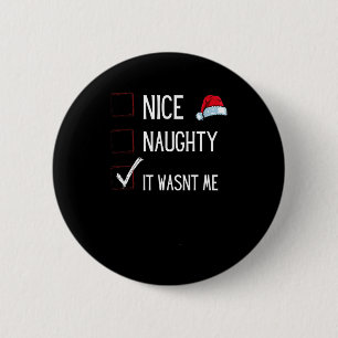 Funny Naughty Or Nice Christmas List Santa Claus E 6 Cm Round Badge