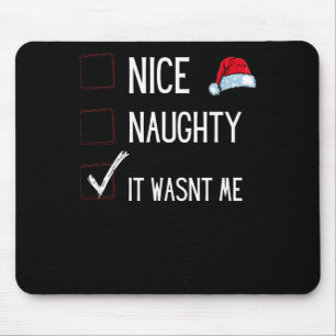 Funny Naughty Or Nice Christmas List Santa Claus E Mouse Pad