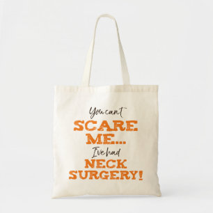Funny Neck Surgery Recovery Tote Bag