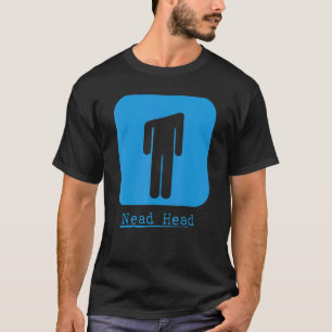 Funny Need Head_1 T-Shirt