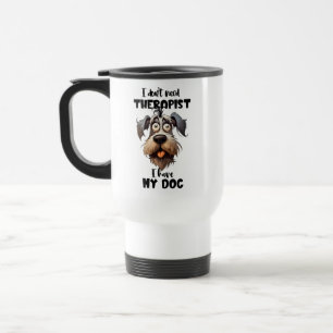 Funny need therapy dog lovers travel mug