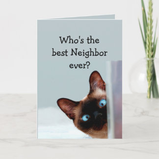 Funny Neighbour Birthday Wishes Siamese Cat Card