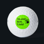 Funny Neon I'm Over Here Golf Balls<br><div class="desc">Funny I'm Over here! golf ball. Are you prone to losing your golf balls in the rough? This bright, neon green golf ball design will help you spot your wayward golf balls. Personalise the ball with your name or your favourite golf buddy's name. This is also the perfect gift for...</div>