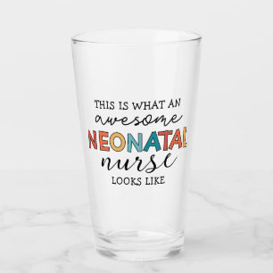 Funny Neonatal Nurse Awesome Appreciation Glass