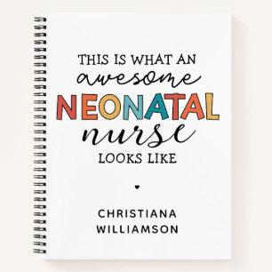 Funny Neonatal Nurse Awesome Appreciation Notebook