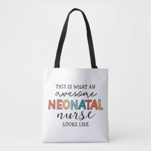 Funny Neonatal Nurse Awesome Appreciation Tote Bag