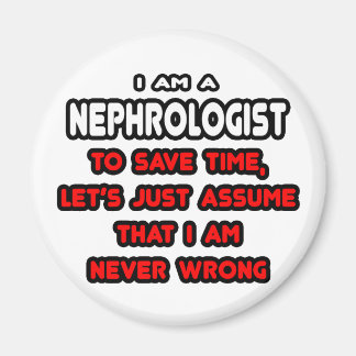 Funny Nephrologist T-Shirts and Gifts Magnet