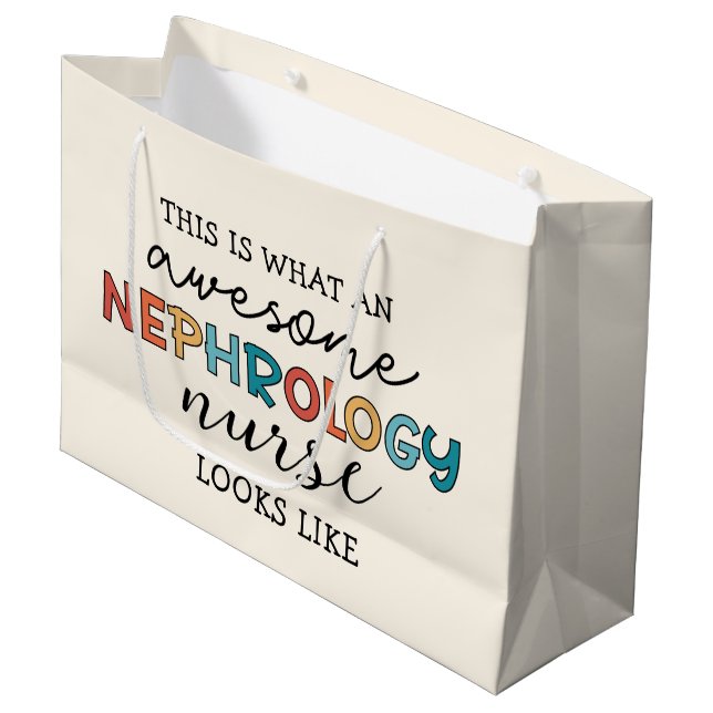 Funny Nephrology Nurse Awesome Appreciation Large Gift Bag (Front Angled)