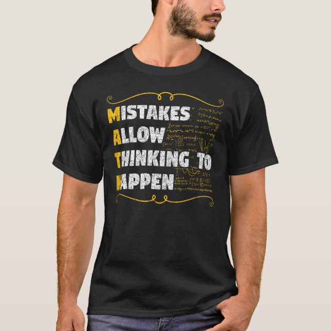 Funny Nerd Math Geek Mistakes Allow Thinking To Ha T-Shirt (Front)