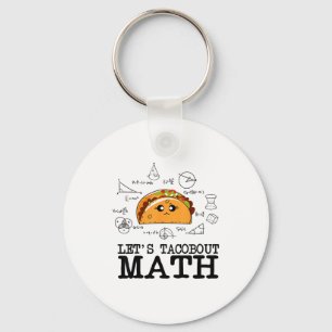 Funny Nerdy Lets Taco Bout Math Pi Day Math Teache Key Ring