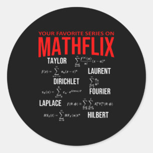 Funny Nerdy Your Favorite Series On Mathflix Math  Classic Round Sticker