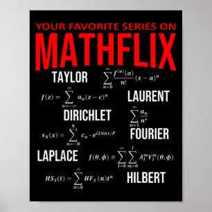 Funny Nerdy Your Favorite Series On Mathflix Math  Poster