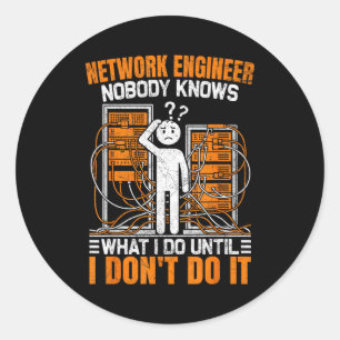Funny Network Engineer Design For Men Network Engi Classic Round Sticker