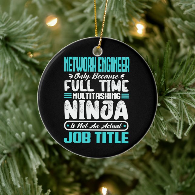 Funny Network Engineer Job Title Profession Skills Ceramic Tree Decoration (Tree)