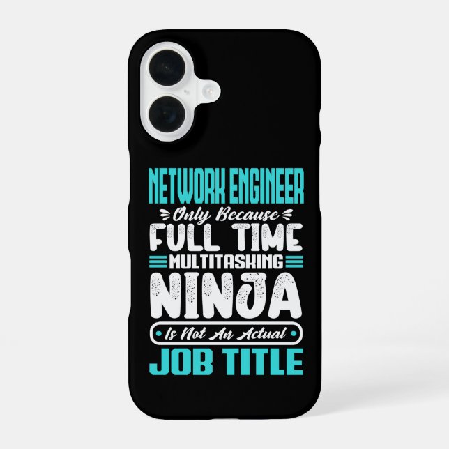 Funny Network Engineer Job Title Profession Skills iPhone 16 Case (Back)