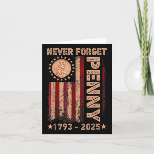 Funny Never Forget Penny Coin 1 Cent Retro 2025  Card