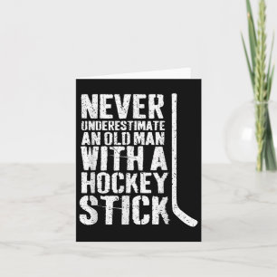 Funny Never Underestimate An Old Man With A Hockey Card