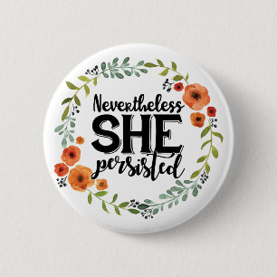 Funny Nevertheless she persisted cute vintage meme 6 Cm Round Badge