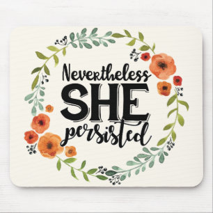 Funny Nevertheless she persisted cute vintage meme Mouse Pad