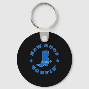Funny New Boot Goofin Cowboy Boot Meme Quote  Key Ring