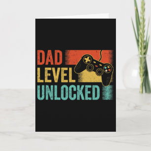Funny New Dad Fathers Day Dad Level Unlocked Gamin Card