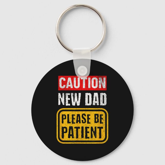 Funny New Dad New Father First Baby  Key Ring (Front)
