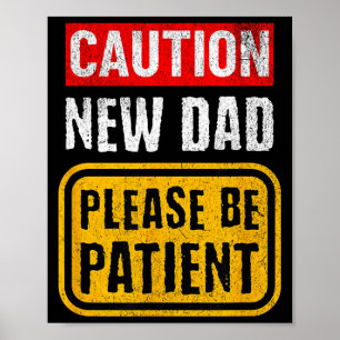Funny New Dad New Father First Baby  Poster