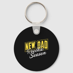 Funny New Dad Rookie Season Proud Fathers First Ti Key Ring