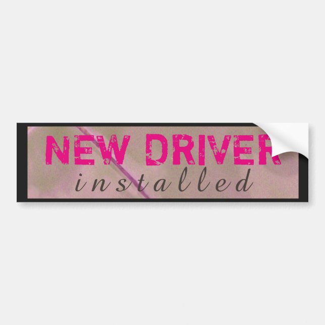 Funny New Driver Installed Pink Black Bumper Sticker (Front)