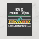 Funny New Driver License Advice Parallel Park Postcard<br><div class="desc">Funny New Driver License Advice Parallel Park.</div>