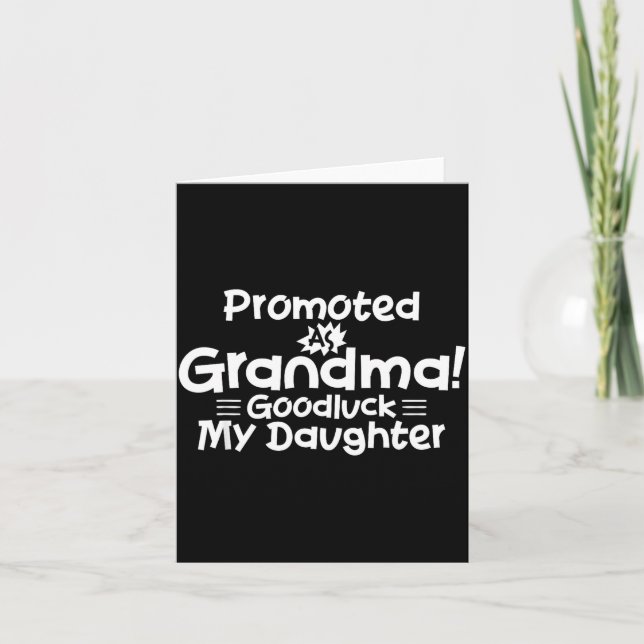 Funny New Grandma Promotion Quote Grandmother Humo Card (Front)