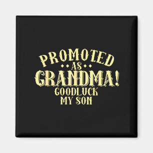 Funny New Grandma Promotion Quote Grandmother Humo Magnet