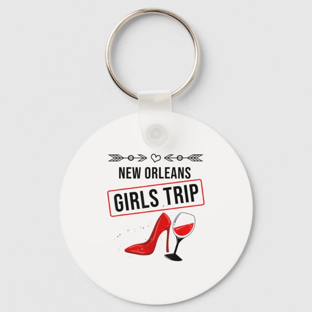 Funny New Orleans Girls Trip Gift For Women Cool T Key Ring (Front)