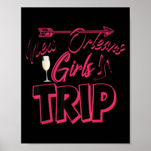 Funny New Orleans Girls Trip Gift For Women Cool T Poster