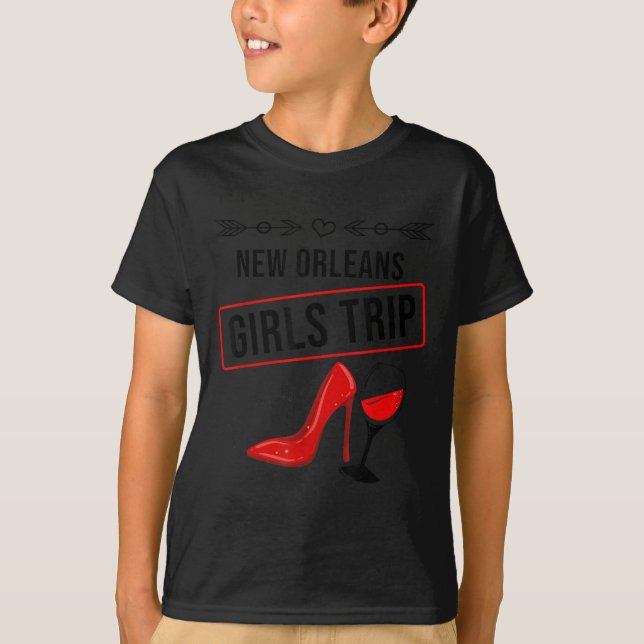 Funny New Orleans Girls Trip Gift For Women Cool T T-Shirt (Front)