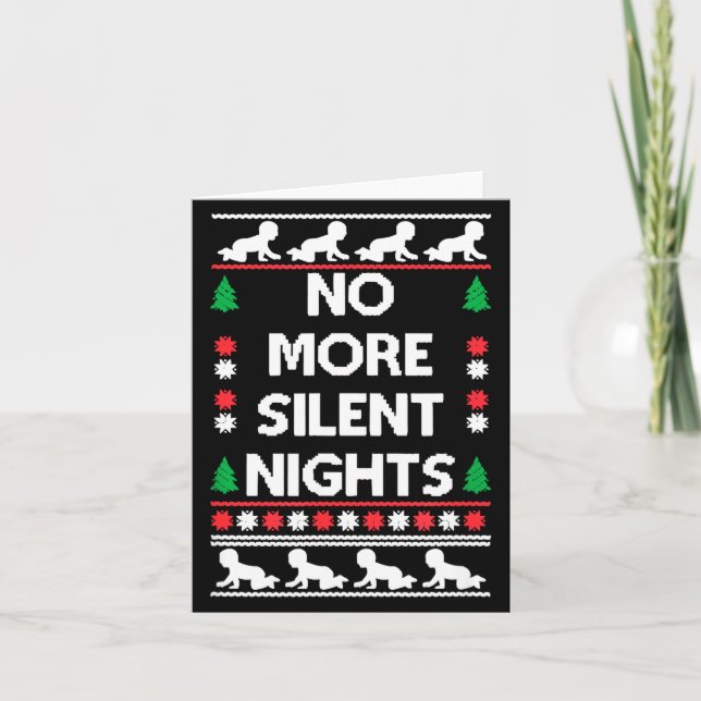 Funny New Parent Christmas Tee No More Silent Nigh Card (Front)