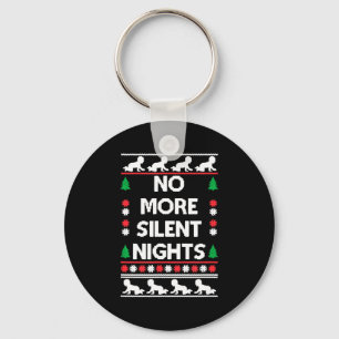 Funny New Parent Christmas Tee No More Silent Nigh Key Ring