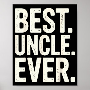 Funny New Uncle Art For Uncle Men From Nephew Niec Poster