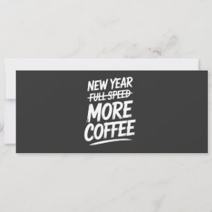 Funny New Year More Coffee Sarcastic Resolution Invitation