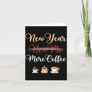 Funny New Year More Coffee Sarcastic Resolution Qu Card