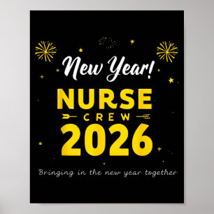 Funny New Year Nurse Crew 2026 Healthcare Celebrat Poster