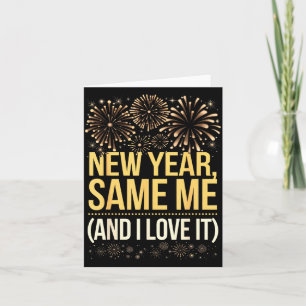 Funny New Year Same Me New Years Eve Party  Card