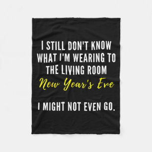 Funny New Year's Eve Insrational Sarcastic Quote  Fleece Blanket
