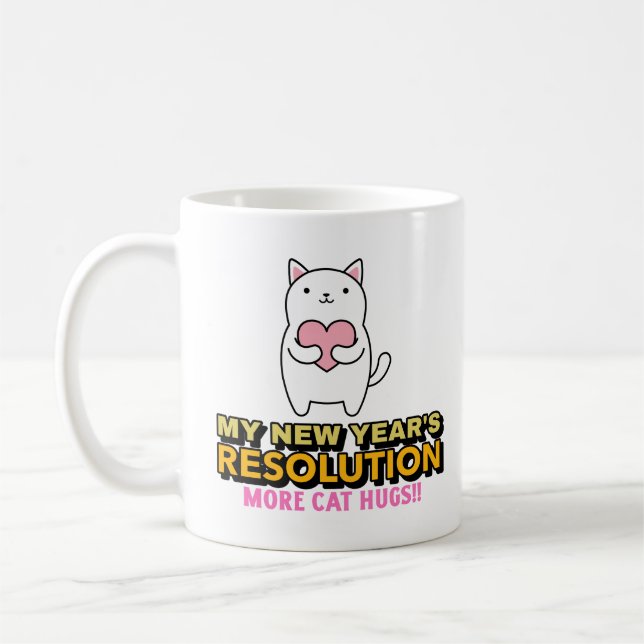 Funny New Year's Resolution-More Cat Hugs  Coffee Mug (Left)