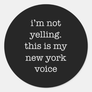 Funny New York Shirt This Is My New York Voice Sar Classic Round Sticker