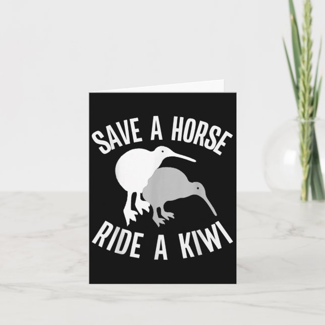 Funny New Zealand Kiwi Meme Quote Save A Horse Rid Card (Front)