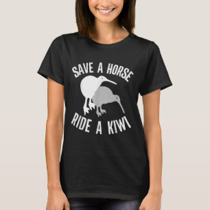 Funny New Zealand Kiwi Meme Quote Save A Horse Rid T-Shirt