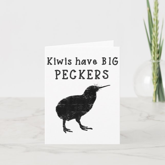 Funny New Zealand Quote Kiwis Have Big Peckers Quo Card (Front)